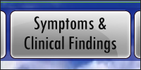 Click for Symptoms & Clinical Findings page
